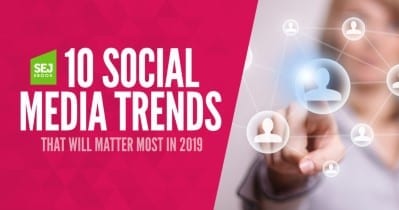 10 tendencias en medios sociales que más importarán en 2019
