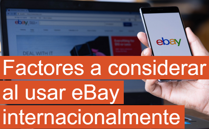 eCommerce: Factores a considerar con eBay internacional