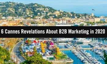 6 Revelaciones de Cannes sobre el marketing B2B en 2020