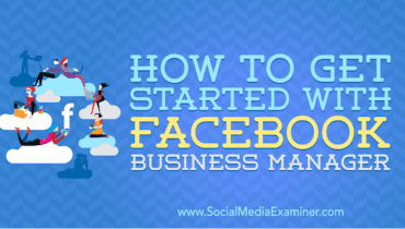Cómo empezar con Facebook Business Manager