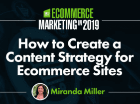 Cómo crear una estrategia de contenido para sitios de ecommerce