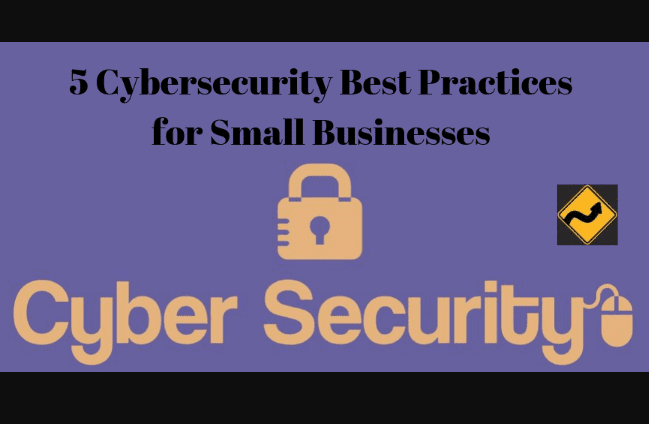 5 mejores prácticas de ciberseguridad para pequeñas empresas