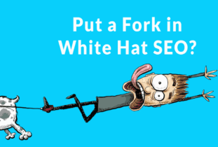 Por qué White Hat SEO ya no es solo una cosa