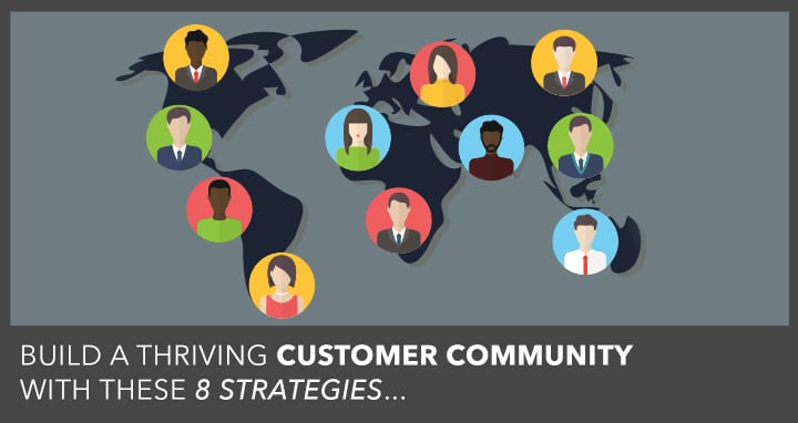 8 estrategias para construir una comunidad de clientes