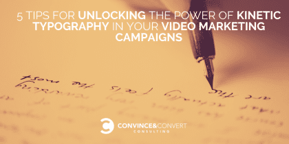 5 consejos para desbloquear el poder de la tipografía cinética en sus campañas de video marketing