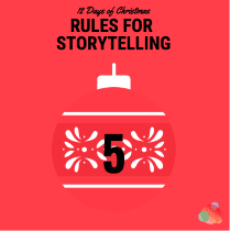12 días de Navidad: 5 reglas para contar historias de forma eficaz