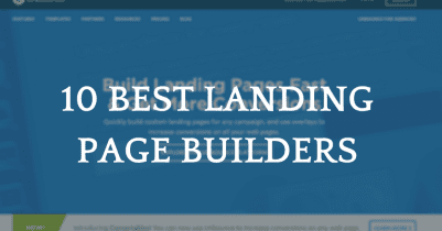 Las 10 mejores reseñas de software para crear landing pages