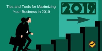 Consejos y herramientas para maximizar su negocio en 2019
