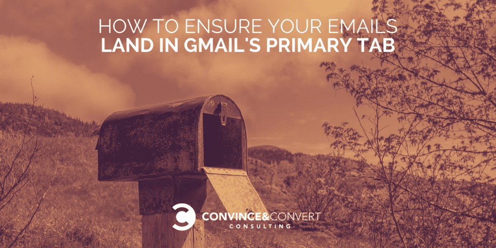 Gmail: Cómo asegurar que tus emails vayan a la Pestaña principal
