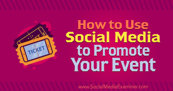 Cómo usar las redes sociales para promocionar su evento