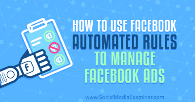 facebook-automated-rules-how-to-manage-ads-600.png
