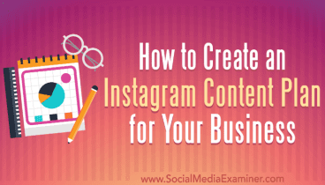 Cómo crear un plan de contenido de Instagram para su negocio
