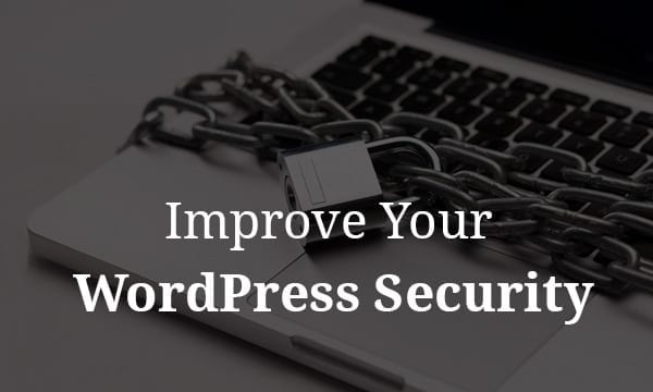 ¿Cómo mejorar la seguridad de WordPress?
