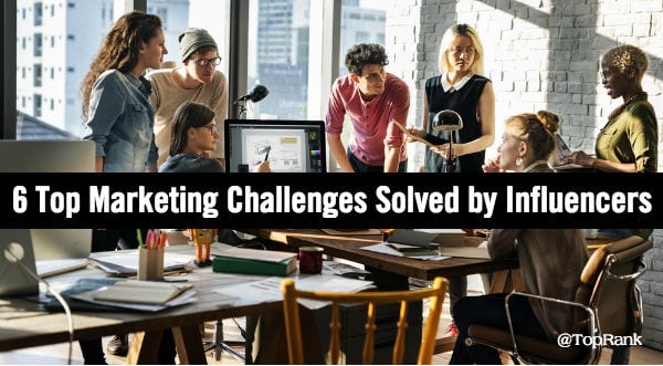 6 desafíos de marketing de contenido resueltos por Influencers