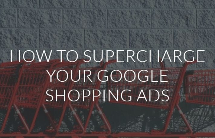 Cómo potenciar los anuncios de Google Shopping
