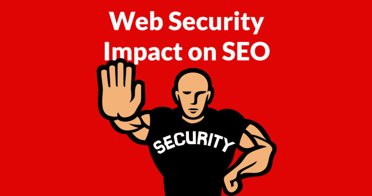Estudio muestra que la seguridad web afecta directamente al SEO